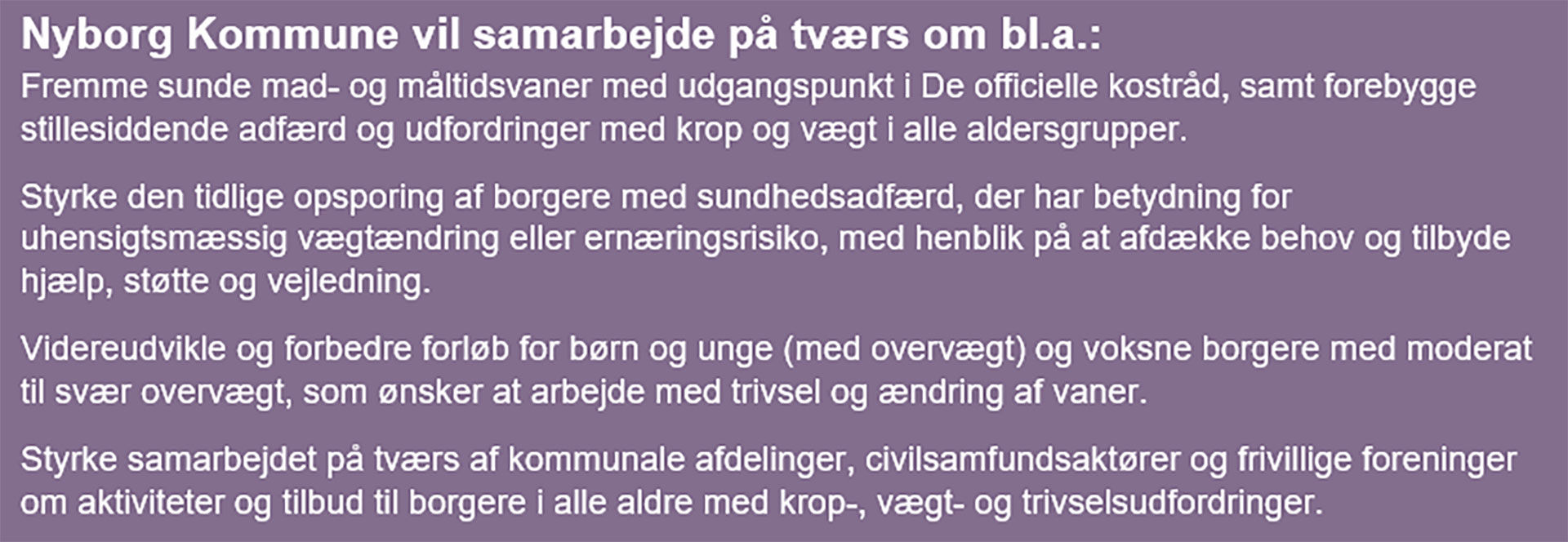 Tekst der forklarer, hvordan Nyborg Kommune vil arbejde på tværs mod overvægt