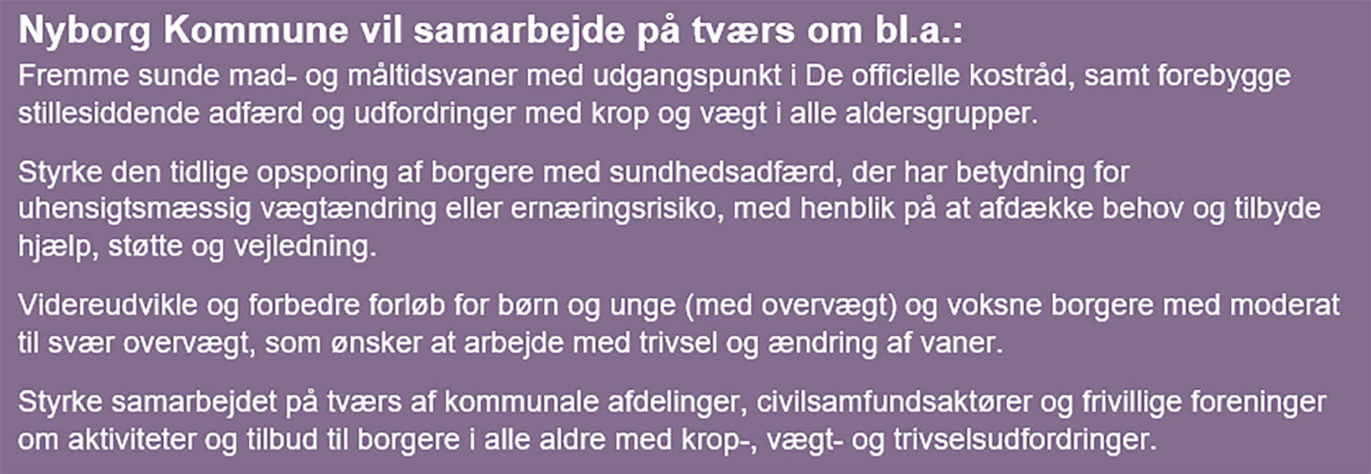 Tekst der forklarer, hvordan Nyborg Kommune vil arbejde på tværs mod overvægt