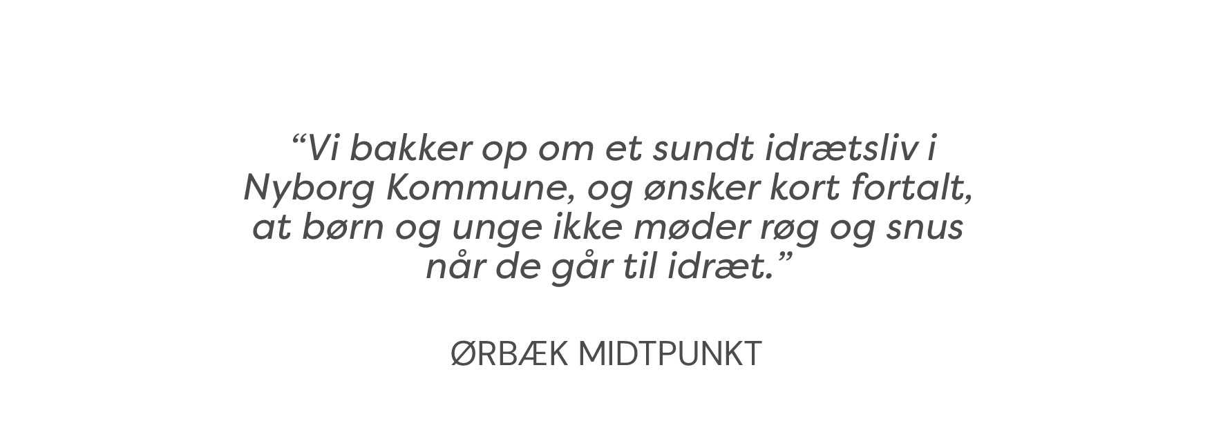 Citat Ørbæk Midtpunkt